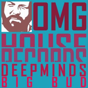 Download track Big Bud Deepminds