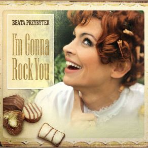 Download track I'm Gonna Rock You Beata Przybytek