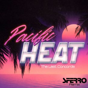 Download track Pacific Heat Sferro