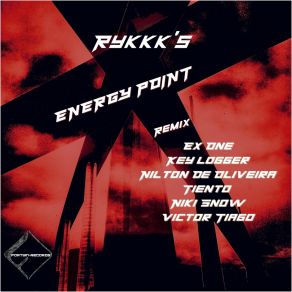 Download track Energy Point (Nilton De Oliveira Remix) Rykkk'sNilton De Oliveira