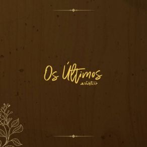 Download track Velha Vida Os Últimos