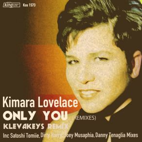 Download track Only You (Klevakeys 2015 Remix) Kimara LovelaceKlevakeys