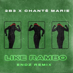 Download track Like Rambo (Radio Edit Endz Remix) Neville '2b3' Thomas