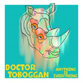 Download track Anything Is Everything Doctor TobogganAri Kohn