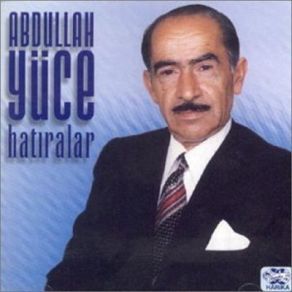 Download track Bir Selam Vermeden Abdullah Yüce