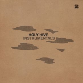 Download track All I'd Be Is Where You Are (Instrumental) Holy Hive