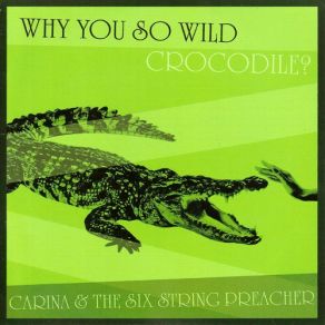 Download track Cabin Fever Carina And The Six String Preacher