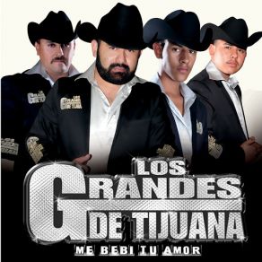 Download track Me Bebi Tu Amor Los Grandes De Tijuana