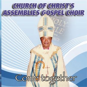 Download track Bokang Modimo Church Of Christ's Assemblies Gospel Choir