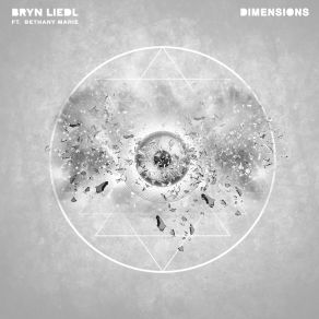 Download track Dimensions Bryn Liedl, Bethany Marie