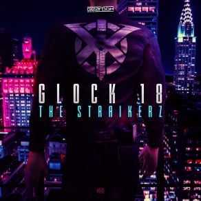 Download track Glock 18 (Original Mix) The Straikerz