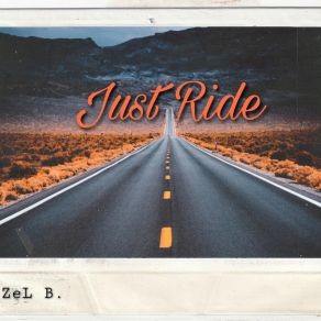 Download track Just Ride ZeL B