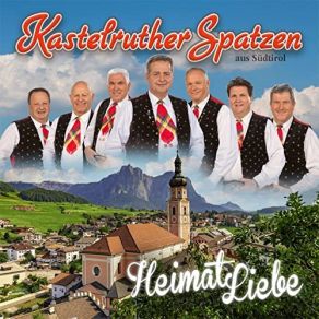 Download track HeimatLiebe Kastelruther Spatzen