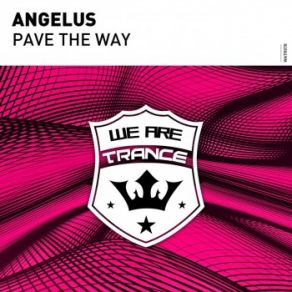 Download track Pave The Way Angelus