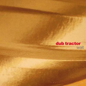 Download track D07 Dub Tractor