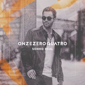 Download track Sonho Real Onze Zero Quatro