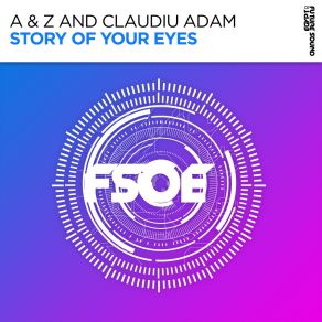 Download track Story Of Your Eyes (Extended Mix) Claudiu Adam