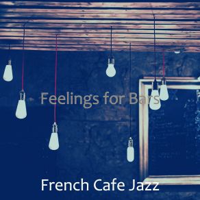 Download track Sparkling Saxophone Bossa Nova - Vibe For Cocktail Bars French Café Jazz