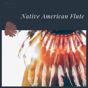 Download track Lakota Prayer Flute Music Channel