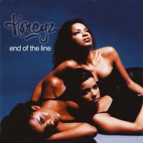 Download track End Of The Line (Radio Edit) The Honeyz