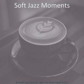 Download track Quiet Ambience For Cold Brews Soft Jazz Moments