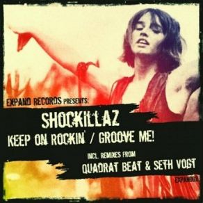 Download track Groove Me! (Seth Vogt Remix) Shockillaz