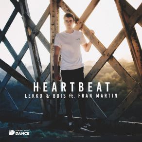 Download track Heartbeat (Radio Edit) LekkoFran Martin, BDIS