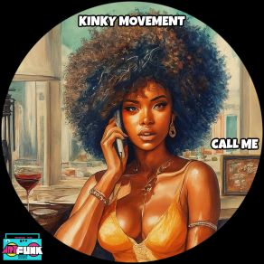 Download track Call Me (Dub Mix) Kinky Movement