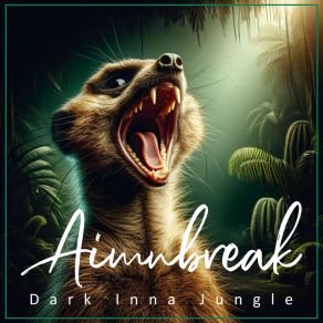 Download track Dark Inna Jungle Aimnbreak