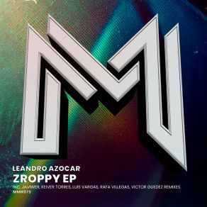 Download track Zroppy (Rafa Villegas Remix) Leandro AzocarRafa Villegas