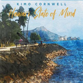 Download track Nani Waimea KIMO CORNWELL