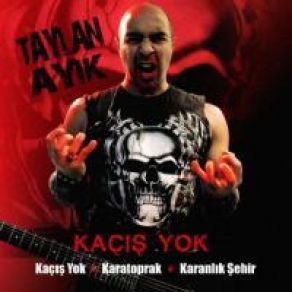 Download track Kaçış Yok Taylan Ayık