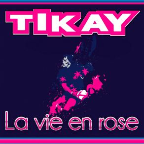 Download track La Vie En Rose (Stade Français Radio Edit) TikayShake