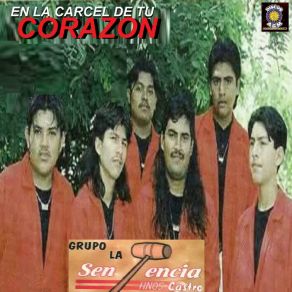 Download track Corazon Para Dos Grupo La Sentencia De Los Hnos. Castro