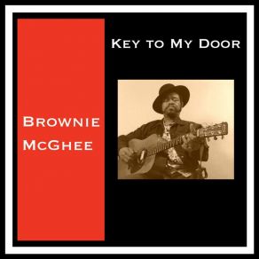 Download track I Don't Believe In Love Brownie McGhee