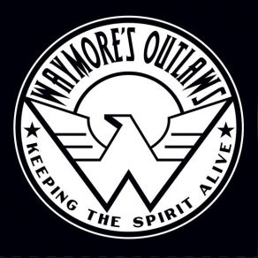 Download track Whistlers And Jugglers Waymore's Outlaws