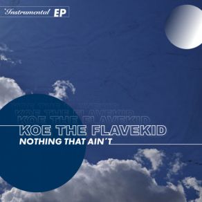 Download track Past Days Koe The Flavekid