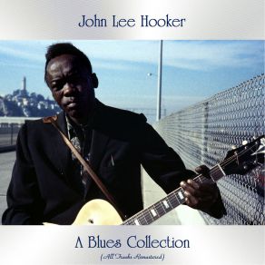 Download track Boogie Chillun (Analog Source Remastered Edition) John Lee Hooker