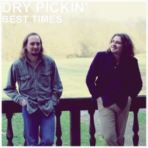 Download track Spring Comes Around Dry Pickin'