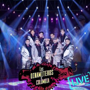 Download track Me Tengo Que Marchar (Live) Los Dinamiteros De Colombia