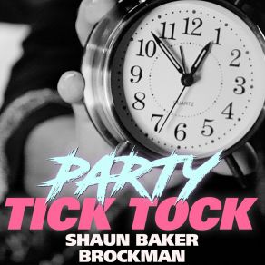 Download track Party Tick Tock (English Original Edit) Brockman