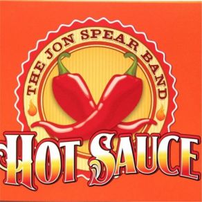 Download track Hot Sauce Jon Spear Band