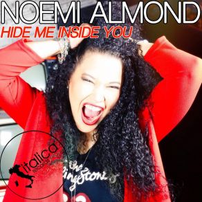 Download track Hide Me Inside You Noemi Almond