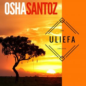 Download track Uliefa Osha Santoz