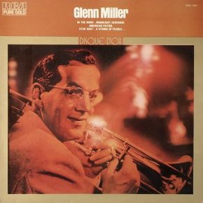 Download track I've Got A Gal In Kalamazoo Glenn Miller