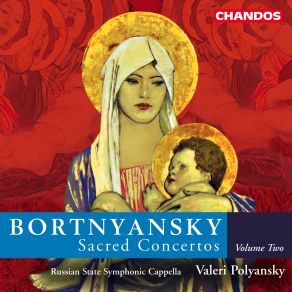 Download track Sacred Concerto No. 10 - II D. Bortnyansky, Valery Polyansky, The Russian State Symphony Cappella