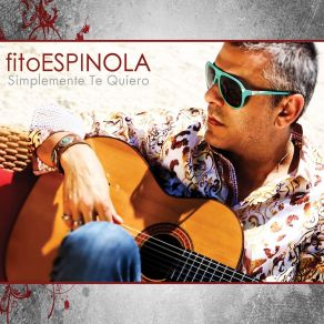 Download track Simplemente Te Quiero Fito Espinola