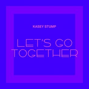 Download track Find Out Kasey Stump