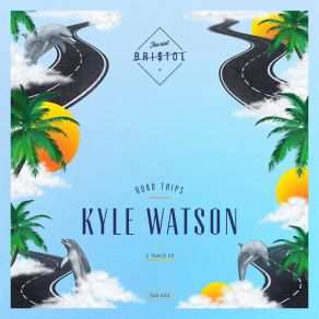 Download track Road Trips Kyle Watson