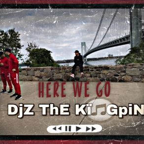 Download track Here We Go DJZtheKingpin